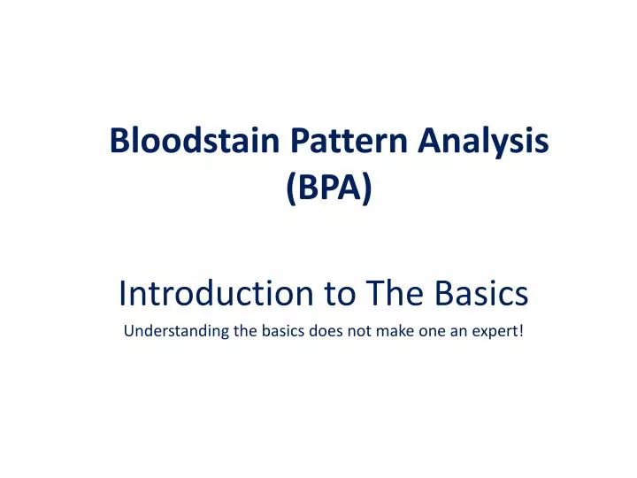 bloodstain pattern analysis bpa