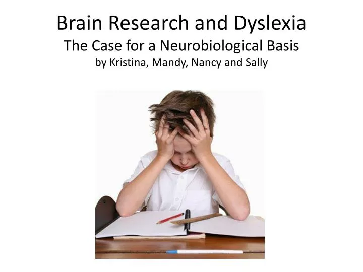 brain research and dyslexia the case for a neurobiological basis by kristina mandy nancy and sally