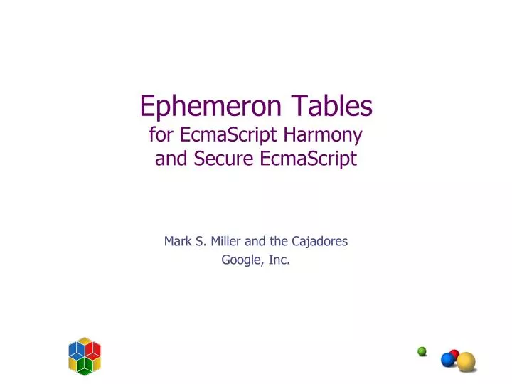 ephemeron tables for ecmascript harmony and secure ecmascript