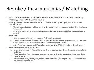 Revoke / Incarnation #s / Matching