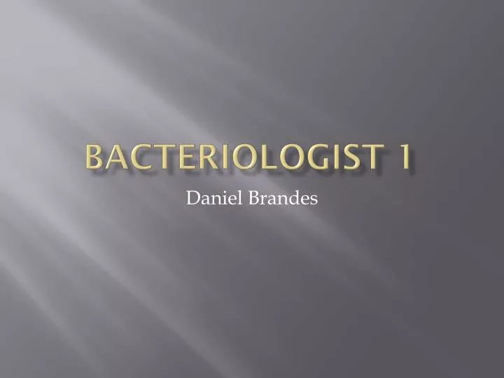 bacteriologist 1