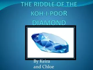 THE RIDDLE OF THE KOH-I-POO R DIAMOND