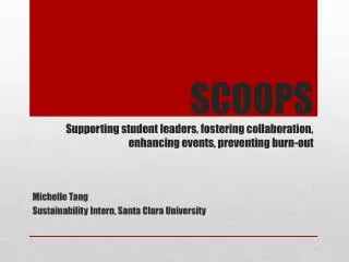 SCOOPS Supporting student leaders, fostering collaboration, enhancing events, preventing burn-out