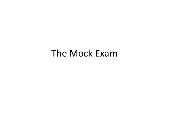 the mock exam