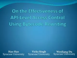 On the Effectiveness of API-Level Access Control Using Bytecode Rewriting
