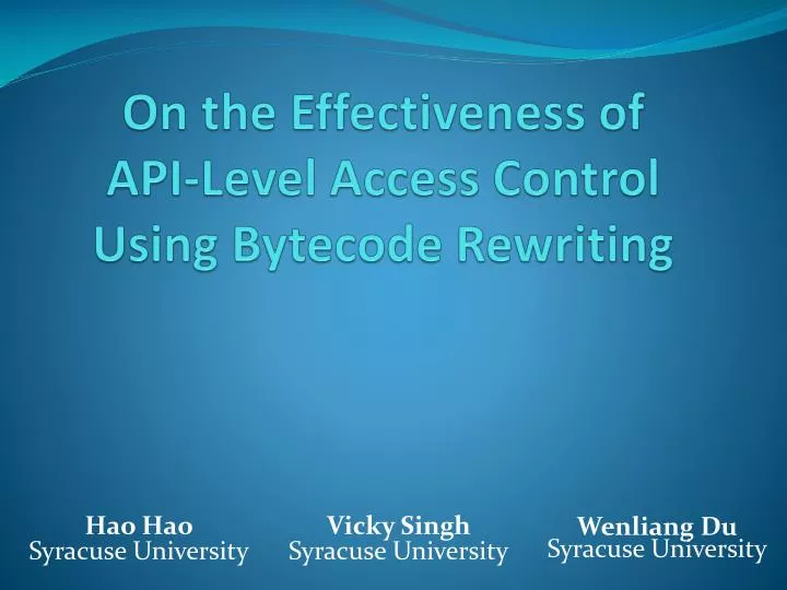 on the effectiveness of api level access control using bytecode rewriting