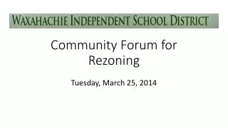 Community Forum for Rezoning