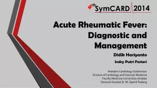 Acute Rheumatic Fever: Diagnostic and Management