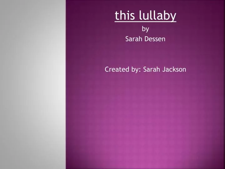 this lullaby by sarah dessen created by sarah jackson