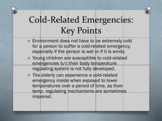 Cold-Related Emergencies: Key Points