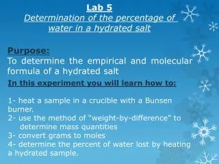 Purpose: To determine the empirical and molecular formula of a hydrated salt