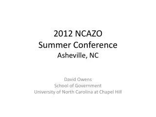 2012 NCAZO Summer Conference Asheville, NC