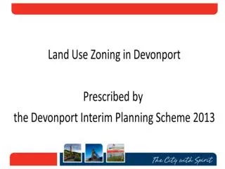 State Government required all Councils to develop Interim Planning Schemes in 2007