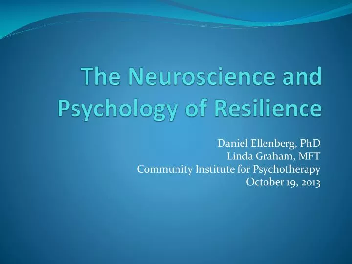 the neuroscience and psychology of resilience
