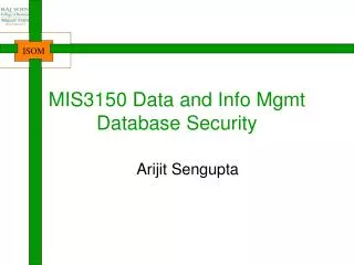 MIS3150 Data and In fo Mgmt Database Security