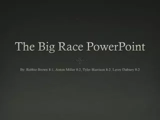 The Big Race PowerPoint
