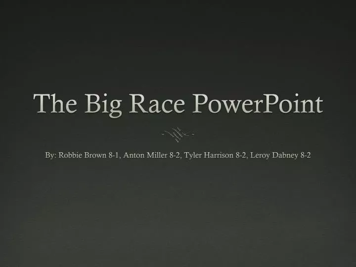 the big race powerpoint