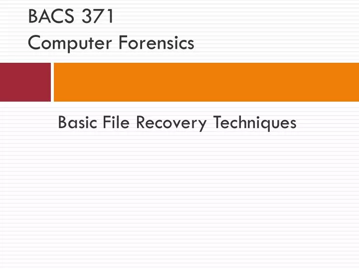 bacs 371 computer forensics