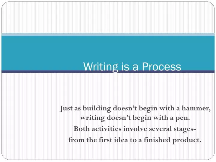writing is a process