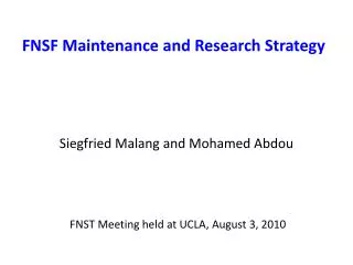 FNSF Maintenance and Research Strategy