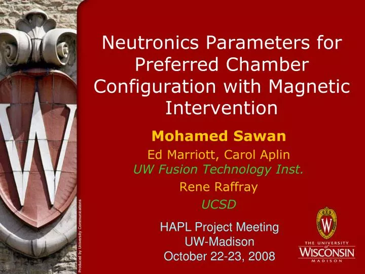 neutronics parameters for preferred chamber configuration with magnetic intervention