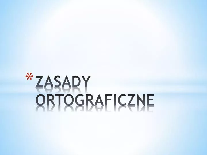 zasady ortograficzne