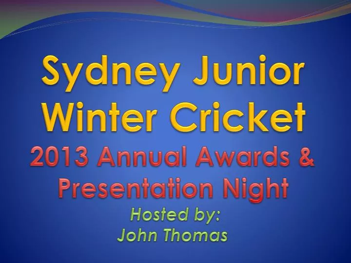 sydney junior winter cricket 2013 annual awards presentation night hosted by john thomas