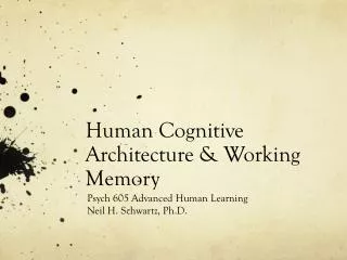 Human Cognitive Architecture &amp; Working Memory
