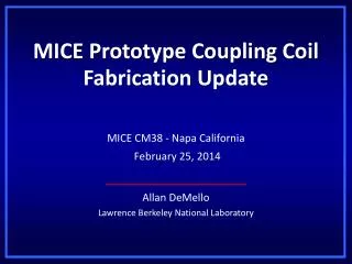 MICE Prototype Coupling Coil Fabrication Update
