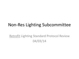 Non-Res Lighting Subcommittee