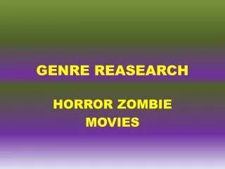 GENRE REASEARCH