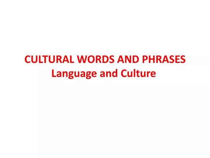 cultural words and phrases language and culture