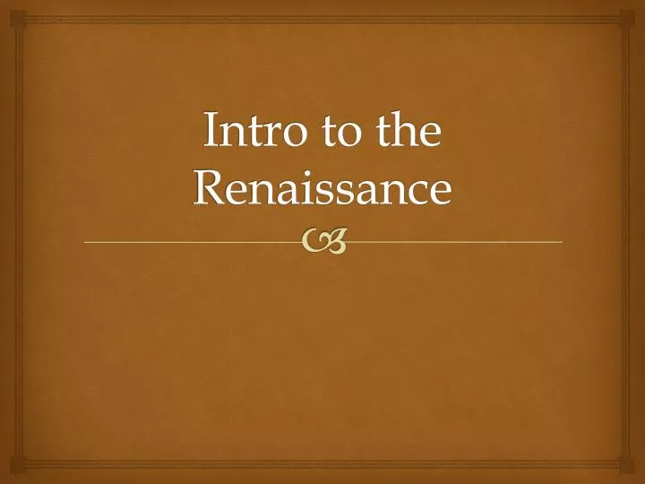 intro to the renaissance