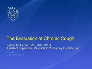 The Evaluation of Chronic Cough