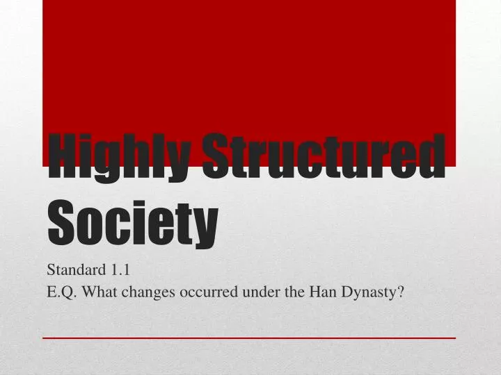 highly structured society
