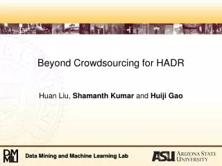 Beyond Crowdsourcing for HADR