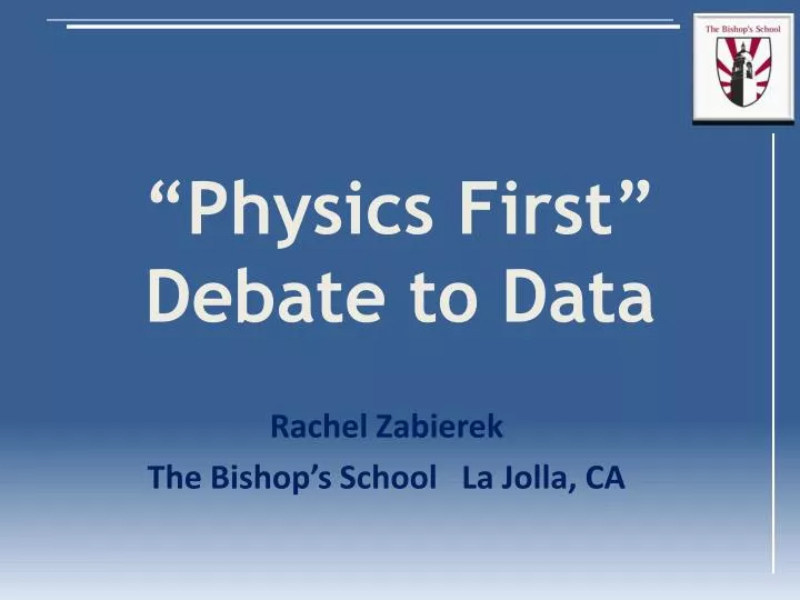 physics first debate to data