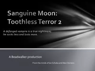 Sanguine Moon: Toothless Terror 2