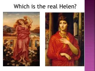 Which is the real Helen?