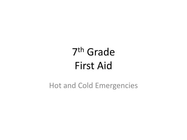 7 th grade first aid