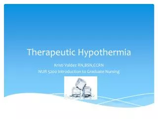 Therapeutic Hypothermia