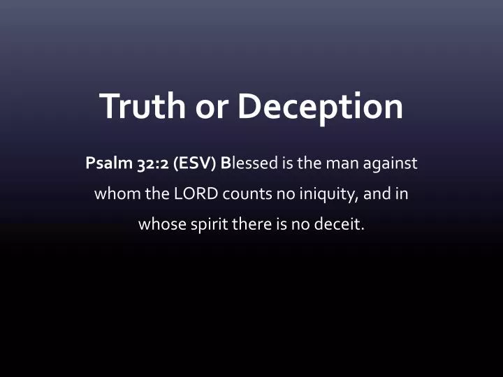 truth or deception