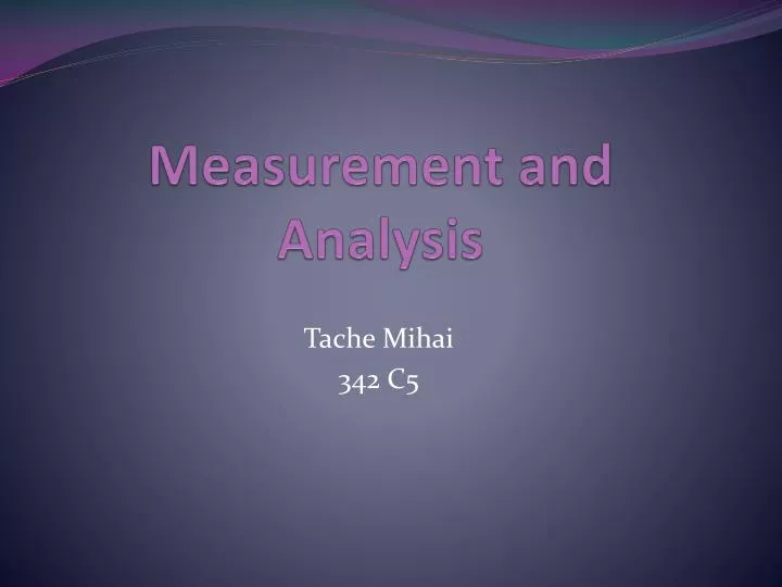 measurement and analysis