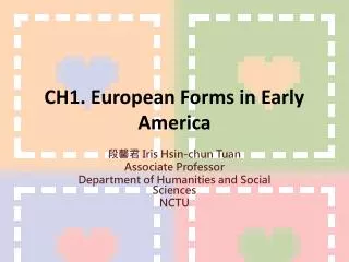CH1. European Forms in Early A merica
