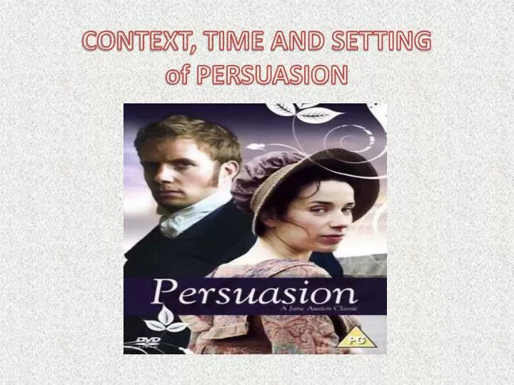 context time and setting of persuasion