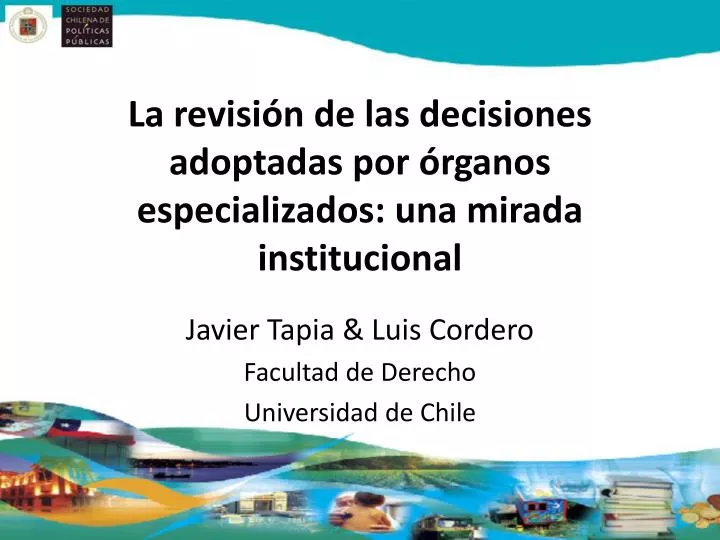 la revisi n de las decisiones adoptadas por rganos especializados una mirada institucional