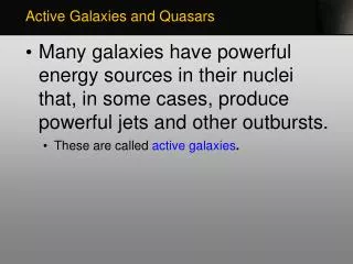 Active Galaxies and Quasars