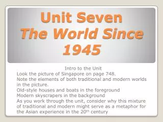Unit Seven The World Since 1945