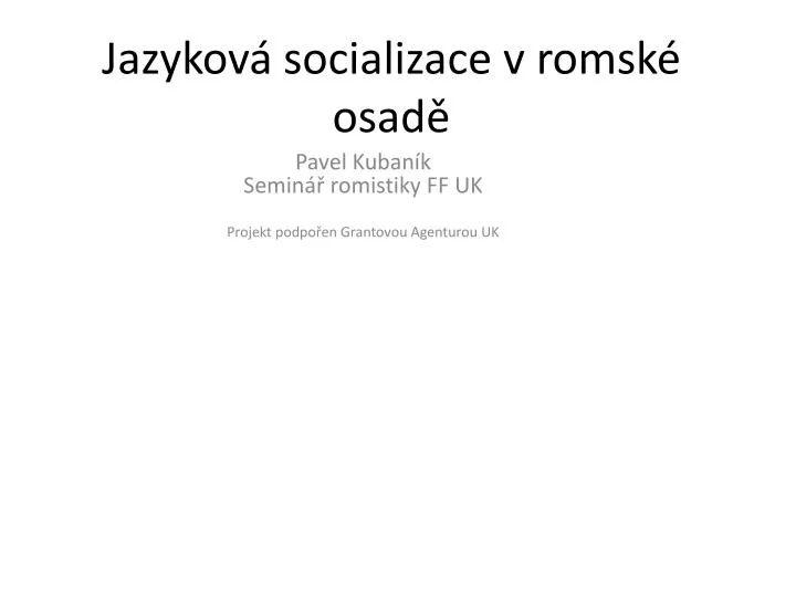 jazykov socializace v romsk osad