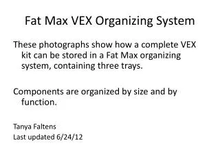 Fat Max VEX Organizing System